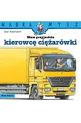 Mądra Mysz. Mam przyjaciela kierowcę ciężarówki
