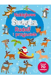 Naklejkowe Święta. Rudolf i przyjacielezbiorowa Praca