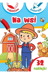 Na wsi. Naklejam i kolorujęAleksander Małecki