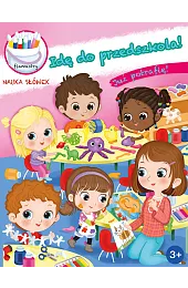 Idę do przedszkola! Już potrafię!zbiorowa Praca