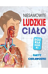Niesamowite ludzkie ciało. Rozkładanki