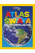 National Geographic Kids. Atlas świata dla początkujących