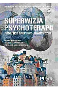 Superwizja psychoterapii. Podejście grupowo-analityczne