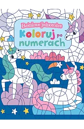 Baśniowe jednorożce. Koloruj po numerach