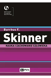 Nauka i zachowanie człowiekaSkinnerF. Burrhus