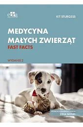 Medycyna małych zwierząt. Fast factsK.Sturgess 