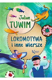 Lokomotywa i inne wiersze. Kolorowa klasyka