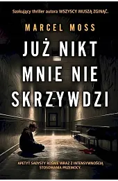 Już nikt mnie nie skrzywdzi