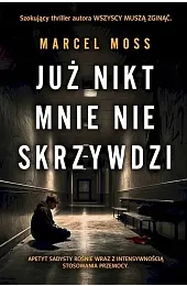 Już nikt mnie nie skrzywdziMarcel Moss