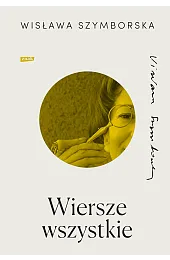 Wiersze wszystkieWisława Szymborska
