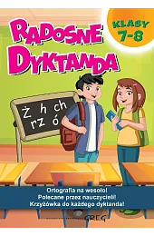 Radosne dyktanda klasy 7-8Tomasik-Adamczak Ewa