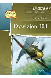 Dywizjon 303 (wydanie z opracowaniem i streszczeniem)