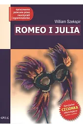 Romeo i Julia (wydanie z opracowaniem i streszczeniem)