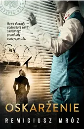 Oskarżenie. Seria z Joanną Chyłką. Tom 6