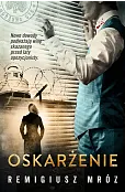 Oskarżenie. Seria z Joanną Chyłką. Tom 6