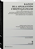 Kazusy dla aplikantów z rozwiązaniami. Prawo cywilne, postępowanie cywilne, prawo karne, postępowanie karne, prawo gospodarcze, prawo pracy i ubezpieczeń społecznych, prawo ustrojowe, prawo administracyjne i kryminalistyka [PRZEDSPRZEDAŻ]