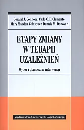 Etapy zmiany w terapii uzależnień. Wybór i planowanie interwencji