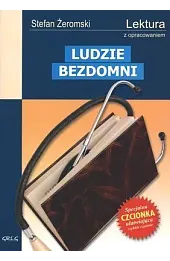 Ludzie bezdomni (wydanie z opracowaniem i streszczeniem)