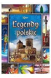 Legendy polskie. Kolorowa klasykazbiorowa Praca
