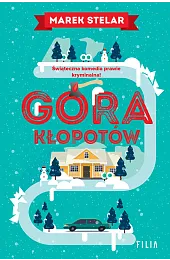 Góra kłopotówMarek Stelar