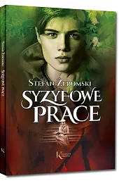 Syzyfowe praceStefan Żeromski