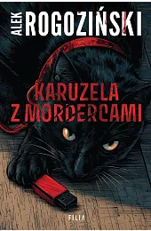 Karuzela z mordercami wyd. specjalneAlek Rogoziński
