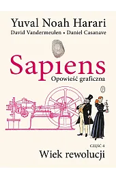 Sapiens. Opowieść graficzna. Wiek rewolucji. Tom,Harari Yuval Noah