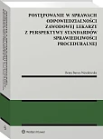 Postępowanie w sprawach odpowiedzialności zawodowej lekarzy z perspektywy standardów sprawiedliwości proceduralnej [PRZEDSPRZEDAŻ]