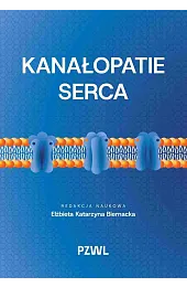 Kanałopatie sercaBiernacka Elżbieta Katarzyna
