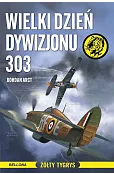 Wielki dzień Dywizjonu 303