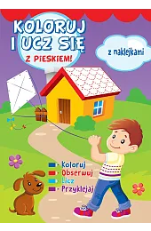 Koloruj i ucz się z pieskiem!zbiorowa Praca