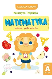 Edukacja domowa. Matematyka – jedzenie i,Natalia Berlik