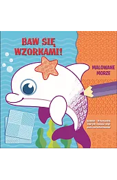 Baw się wzorkami! Malowane morze