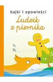 Bajki i opowieści. Ludzik z piernika