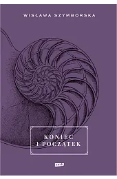 Koniec i początekWisława Szymborska