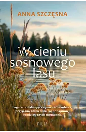 W cieniu sosnowego lasu