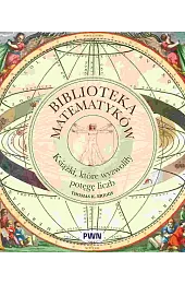 Biblioteka matematyków. Książki, które wyzwoliły potęgę,Briggs Tom