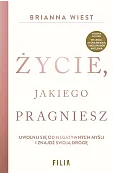 Życie, jakiego pragniesz
