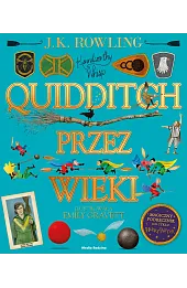 Quidditch przez wieki. Magiczny podręcznik do cyklu Harry Potter