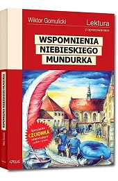 Wspomnienia niebieskiego mundurka. Lektura z opracowaniem