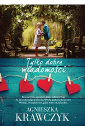 Tylko dobre wiadomościAgnieszka Krawczyk
