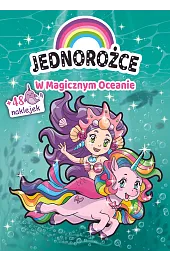 Jednorożce. W Magicznym Oceanie