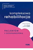 Kompleksowa rehabilitacja pacjentów z osteosarkopenią