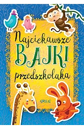 Najciekawsze bajki przedszkolaka