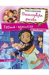 Dziewczyńska paczka Fatima i tajemnicza kradzieżZannoner Paola