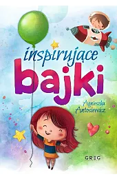 Inspirujące bajkiAgnieszka Antosiewicz