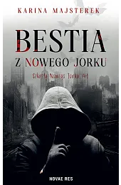 Bestia z Nowego JorkuMajsterek Karina