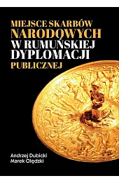 Miejsce skarbów narodowych w rumuńskiej dyplomacji publicznej