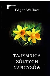 Tajemnica żółtych narcyzówEdgar Wallace