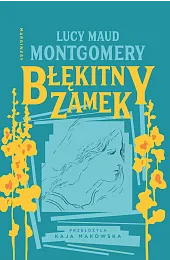 Błękitny ZamekMontgomery Lucy Maud